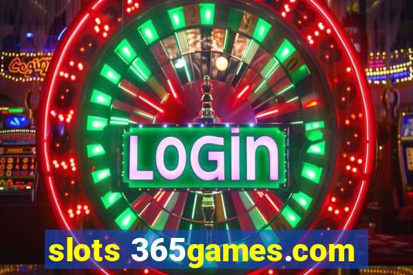 slots 365games.com
